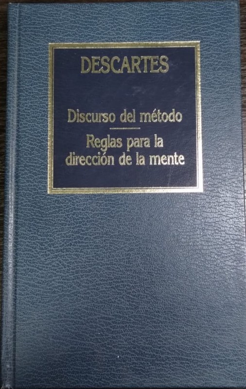 Discurso del método / Reglas para la dirección de la mente: Nro 1