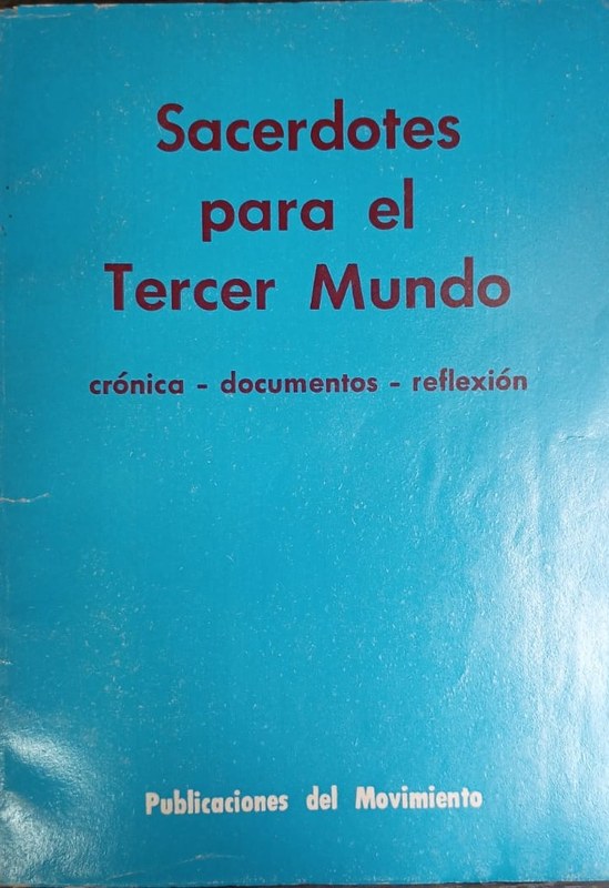 Sacerdotes para el Tercer Mundo: Crónica - Documentos - Reflexión