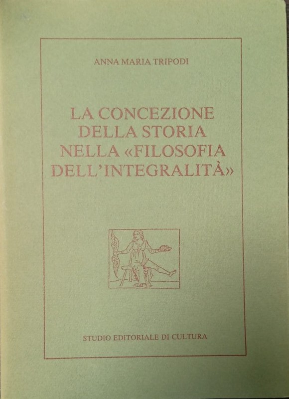 La concezione della storia nella "filosofia dell´integralità": Nro 3