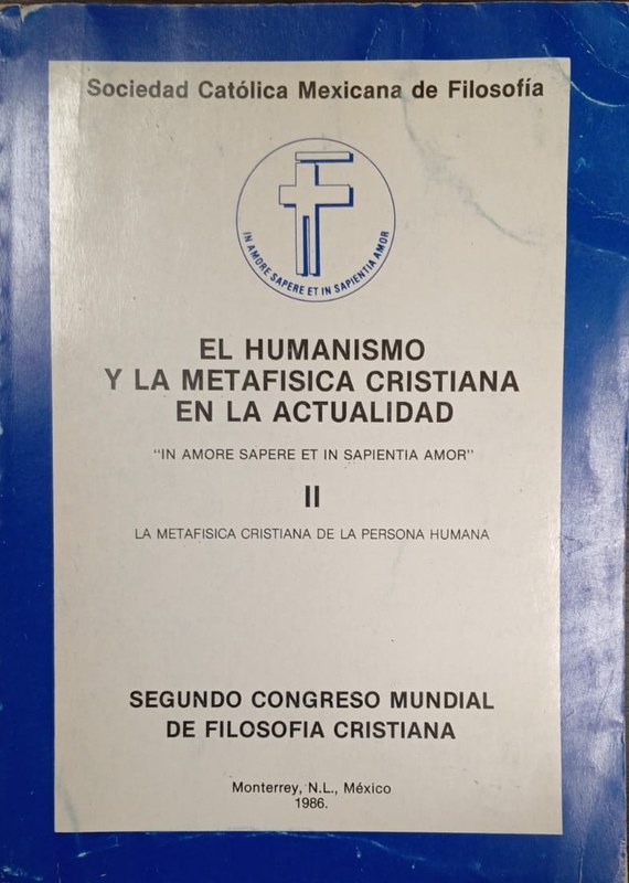El Humanismo y la Metafísica Cristiana en la actualidad: Libro 2- La metafísica cristiana de la persona humana