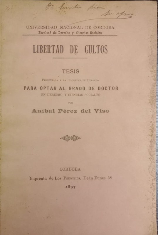 Libertad de Cultos: Tesis presentada a la Facultad de Derecho para optar al grado de doctor en Derecho y Ciencias Sociales