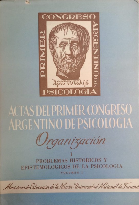 Actas del primer congreso Argentino de psicología: Organización I