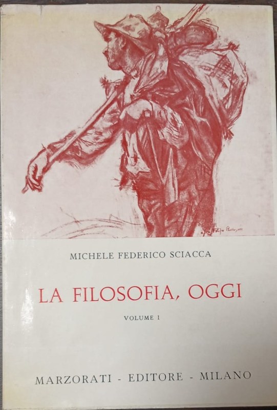La Filosofia, oggi: Volume I
