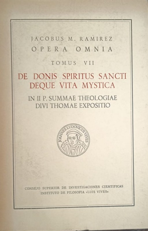 Opera Omnia: De Donis Spiritus Sancti deque vita mystica (In II P.Summae Theologicae divi Thomae Expositio)