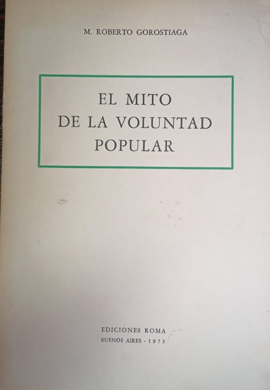 El Mito de la Voluntad Popular