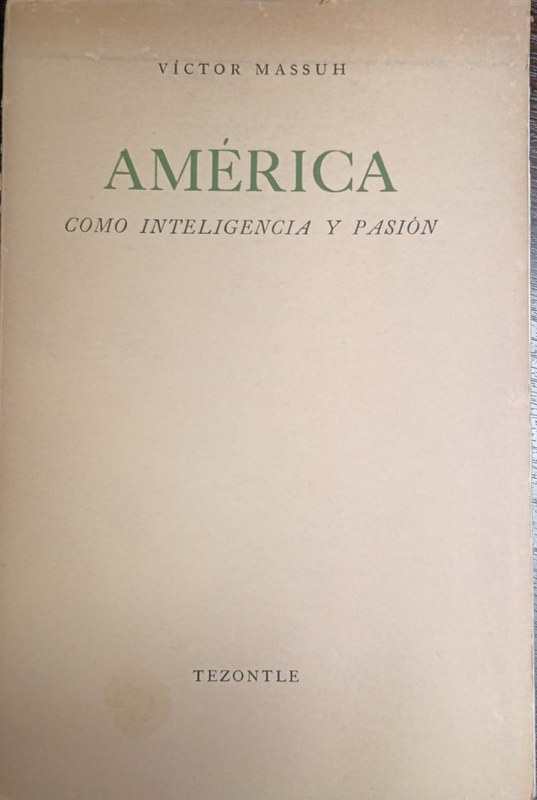America como Inteligencia y Pasión