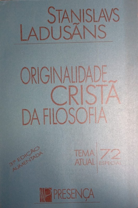 Originalidade Cristâ da Filosofía: Tema atual (72 especial)
