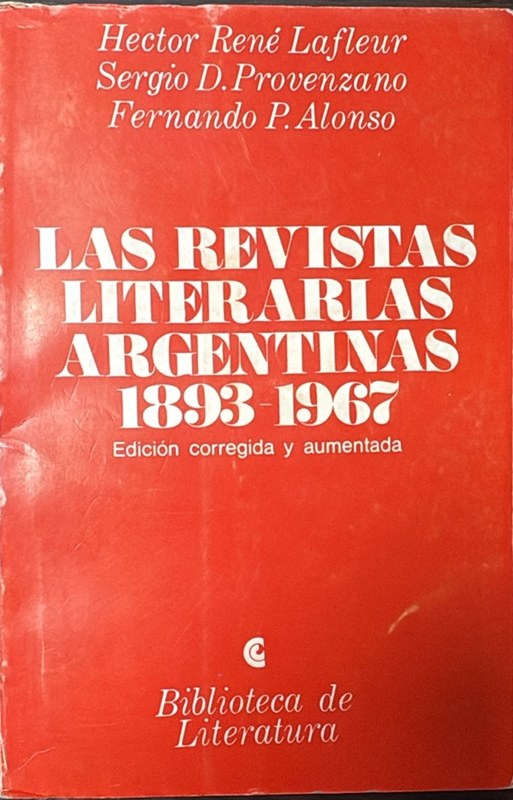 Las revistas literarias argentinas 1893-1967: Edición corregida y aumentada