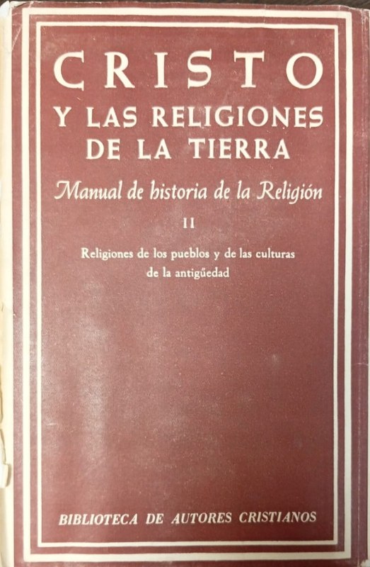 Cristo y las religiones de la Tierra: Manual de historia de la Religión