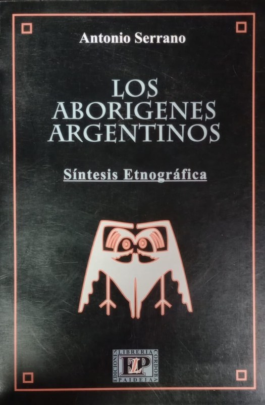 Los Aborígenes Argentinos: Sintesis Etnográfica