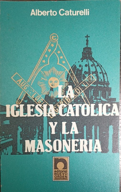 La Iglesia Católica y la Masonería
