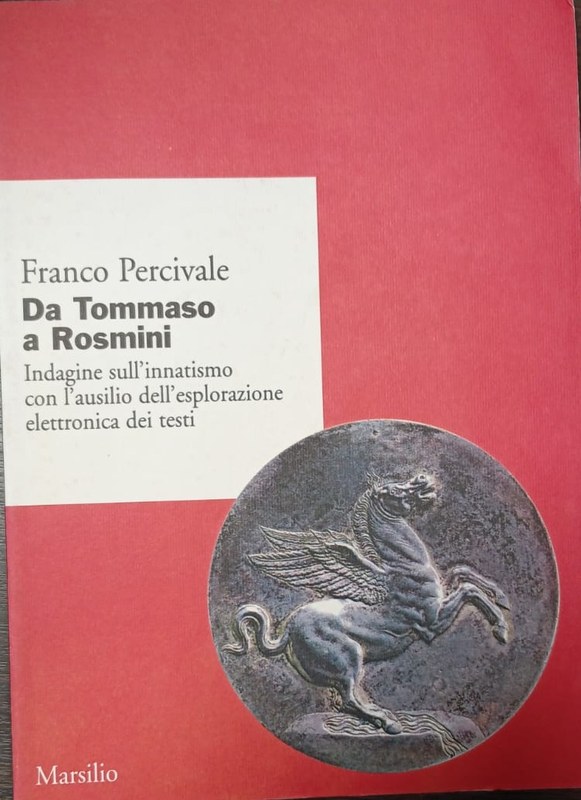 Da Tommaso a Rosmini: Indagine sull´innatismo con l´alusio dell´esplorazione elettronica dei testi