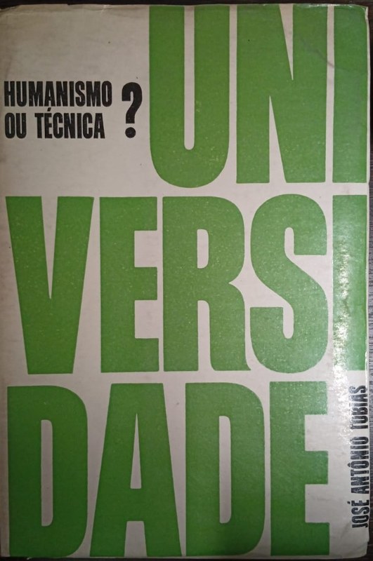 Universidade: Humanismo ou Técnica?