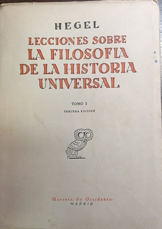 Leccions sobre la Filosofìa de la Historia Universal: Tomo I