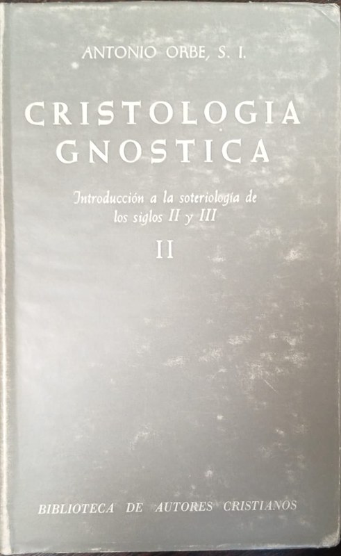Cristología gnóstica: Parte II. Introducción a la soteriología de los siglos II y III
