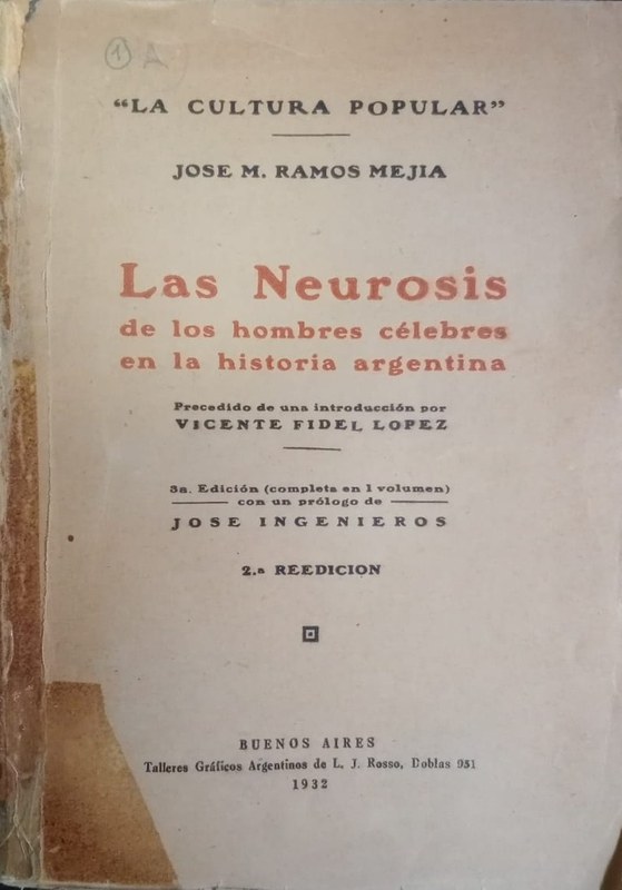 Las neurosis de los hombres célebres en la historia argentina: Con una introducción de Vicente Fidel López