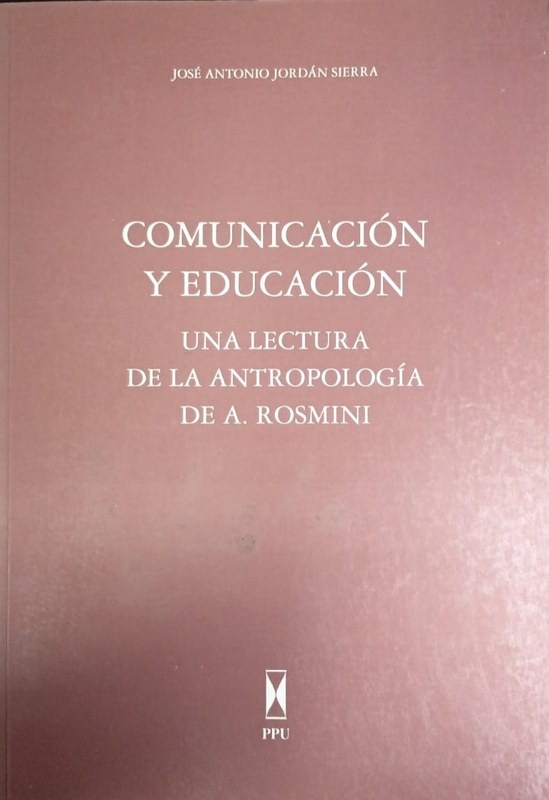 Comunicación y Educación: Una lectura de la Antropología de Rosmini