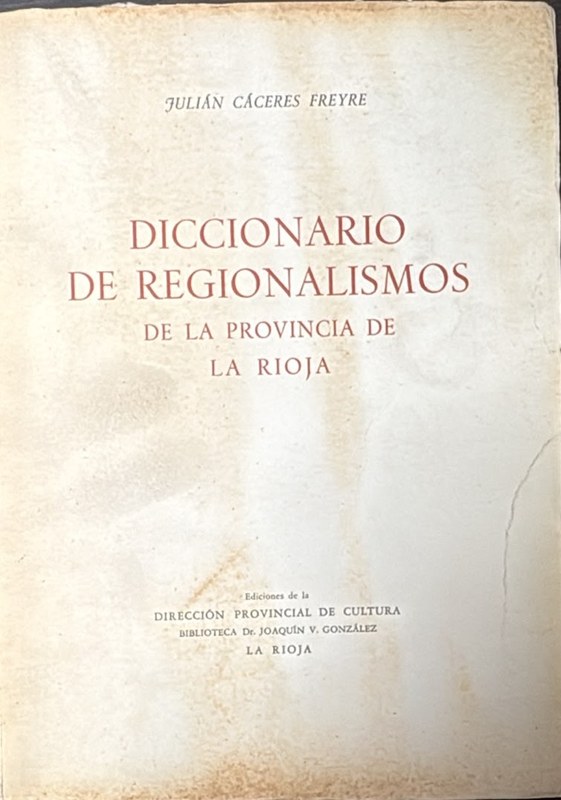 Diccionario de regionalismos de la provincia de La Rioja