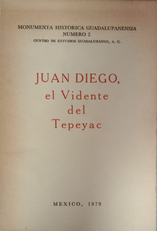 Juan Diego, el Vidente del Tepeyac