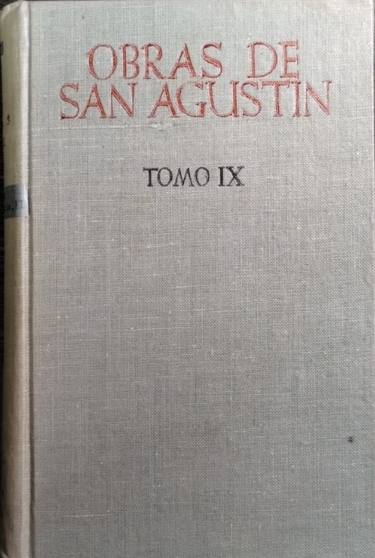 Obras de San Agustín: Tomo IX