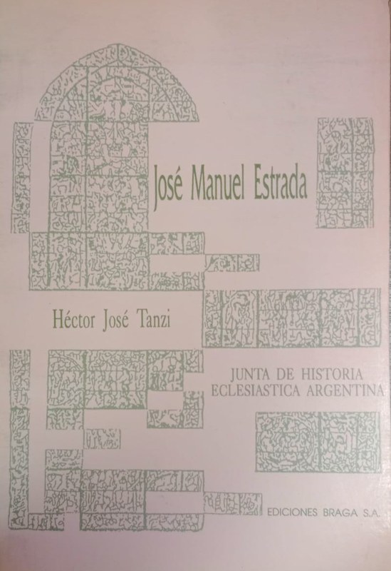 José Manuel Estrada (1842-1894): Apóstol del catolicismo