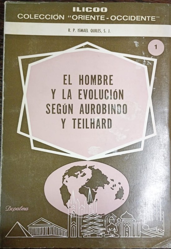 El hombre y la evolución según Aurobindo y Teilhard