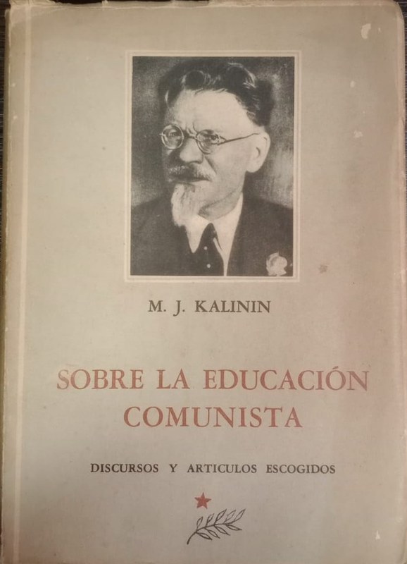 Sobre la Educación Comunista: Discursos y Artículos Escogidos