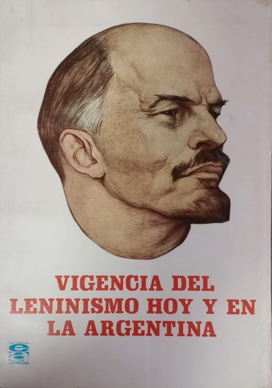 Vigencia del Leninismo hoy y en la Argentina