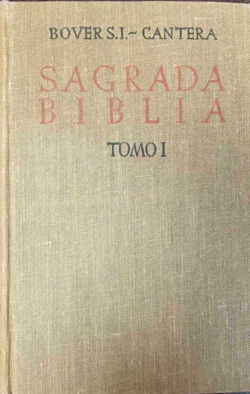Sagrada Biblia: Tomo I. Génesis a Sabiduría
