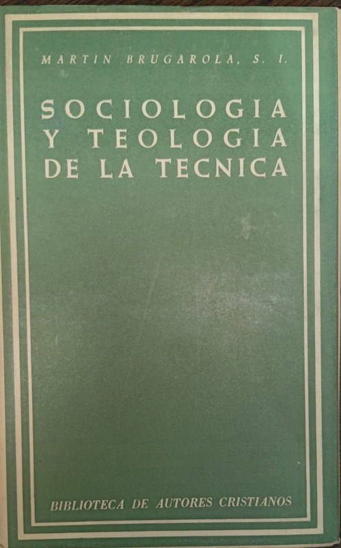 Sociología y teología de la técnica