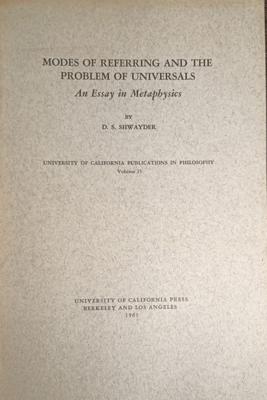Modes of eferring and the problem of Universals: An Essay en Metaphysics