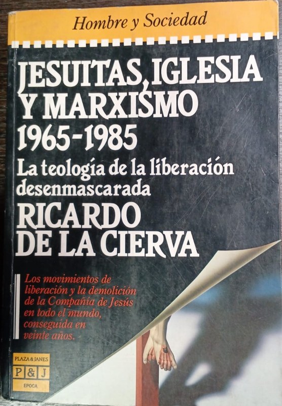 Jesuitas, Iglesia y Marxismo 1965-1985: La teología de la liberación desenmascarada.