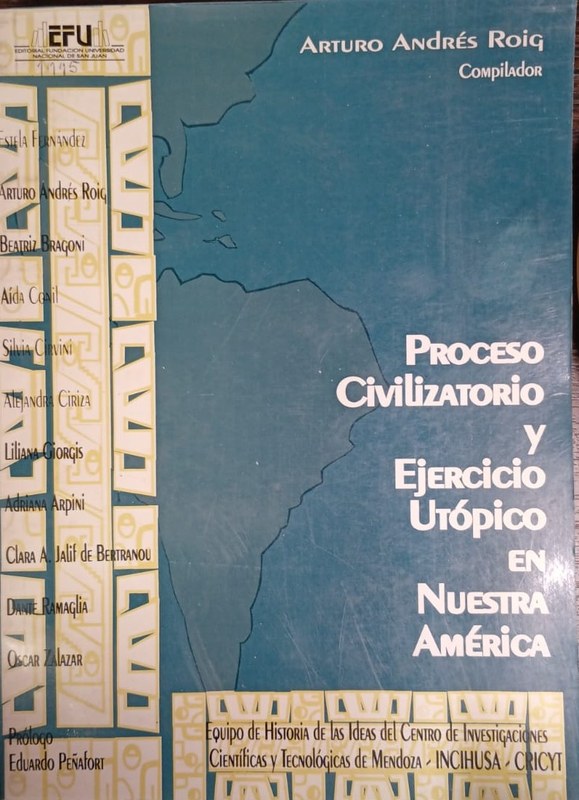 Proceso civilizatorio y ejercicio utópico en nuestra América