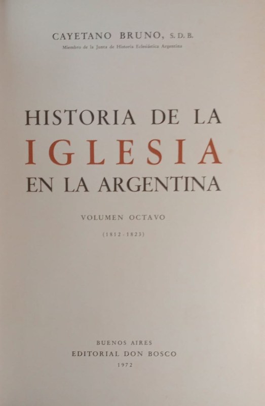 Historia de la Iglesia en la Argentina: Volumen Octavo (1812-1823)
