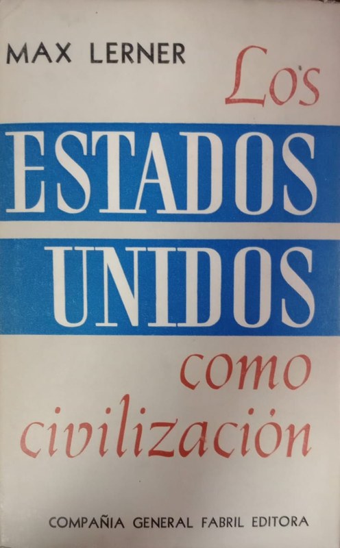 Los Estados Unidos como Civilización: Tomo II
