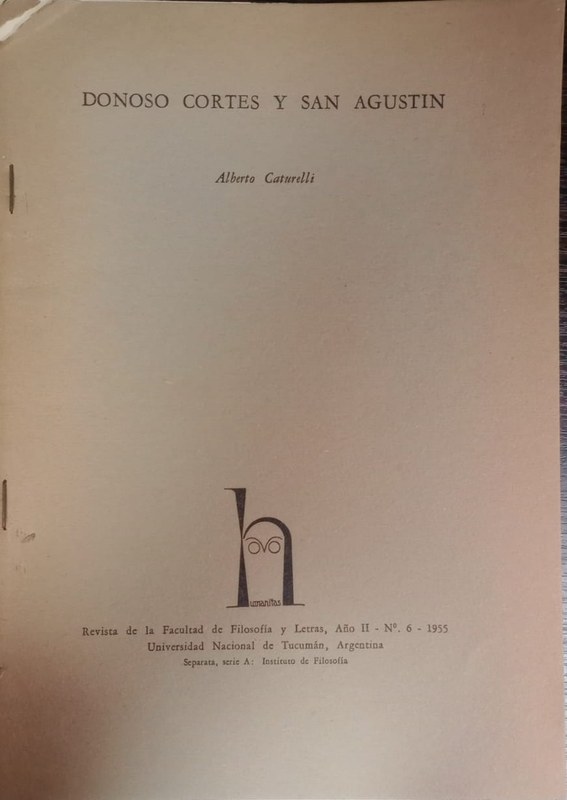 Revista de la Facultad de Filosofía y Letras: Donoso Cortés y San Agustin