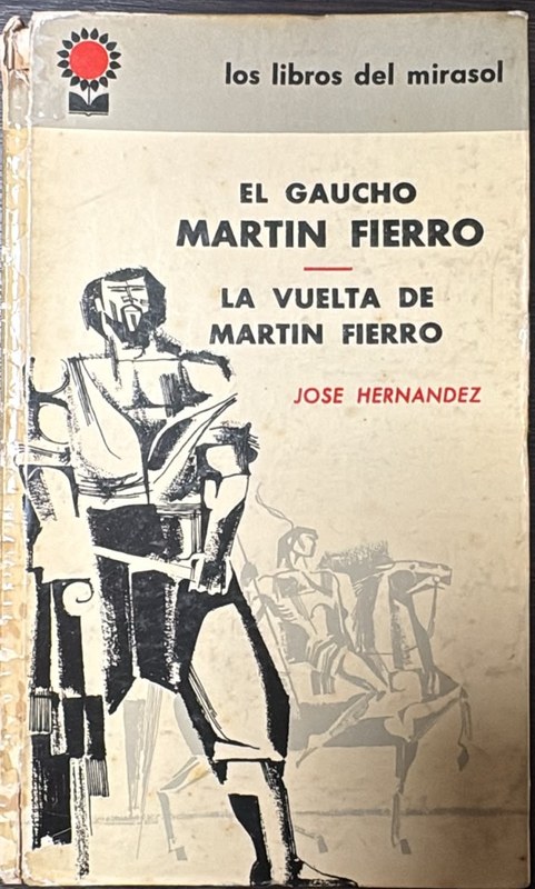 El gaucho Martín Fierro / La vuelta de Martín Fierro