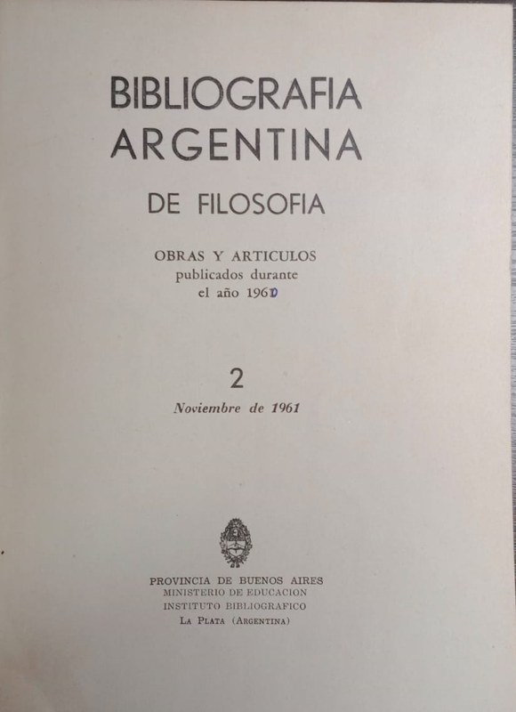 2 Bibliografía argentina de Filosofía: Obras y artículos publicados durante el año 1960