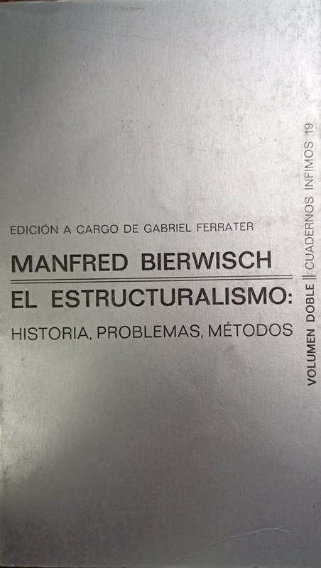 El Estructuralismo: Historia, problemas, métodos