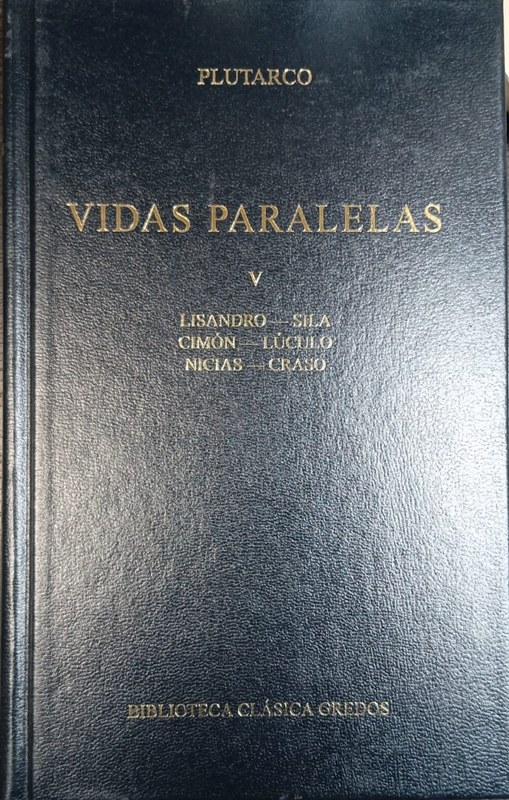 Vidas paralelas: V- Lisandro-Sila; Dimón-Lúculo; Nicias-Craso