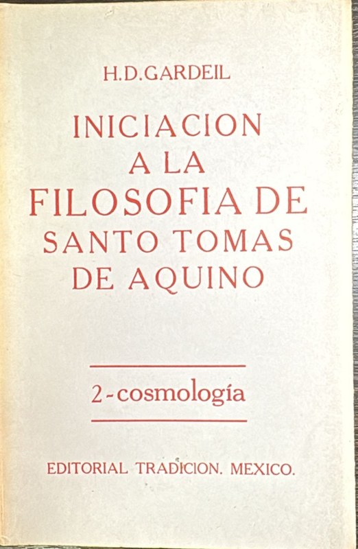 Iniciación a la Filosofía de Santo Tomás de Aquino: 2- Cosmología