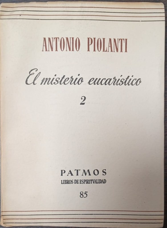 El misterio eucarístico: Volumen 2