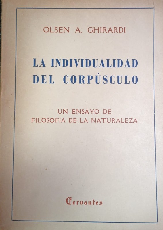 La individualidad del Corpúsculo: Un ensayo de filosofía de la naturaleza