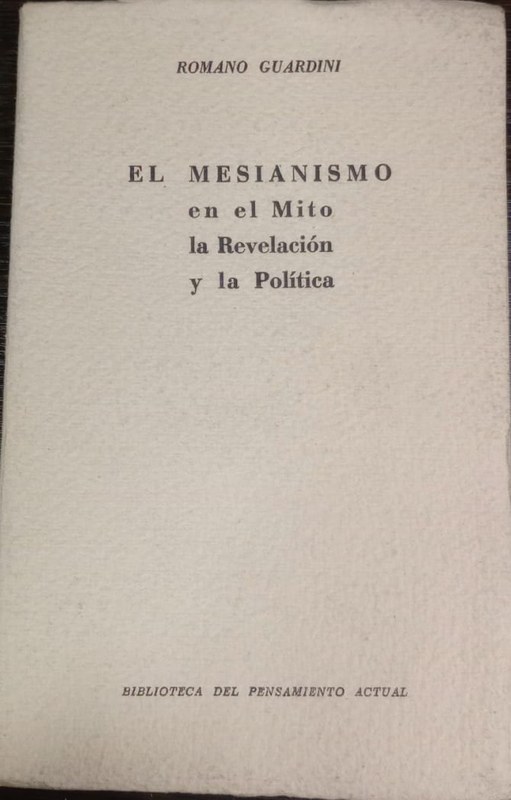 El Mesianismo en el Mito, la Revolución y la Política