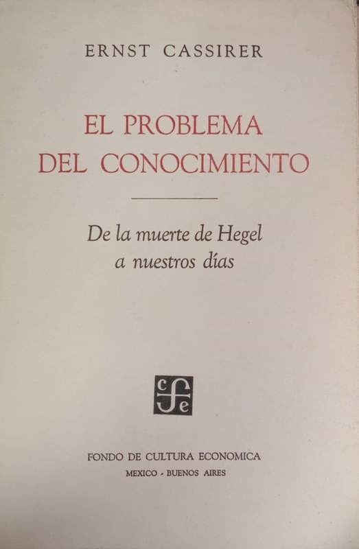 El problema del conocimiento: En la filosofía y en la ciencias modernas