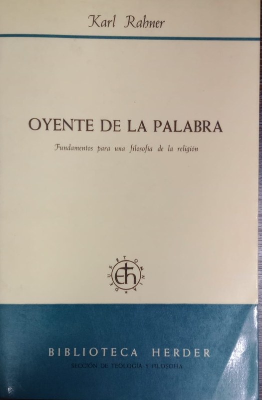 Oyante de la palabra: Fundamentos para una filosofía de la religión