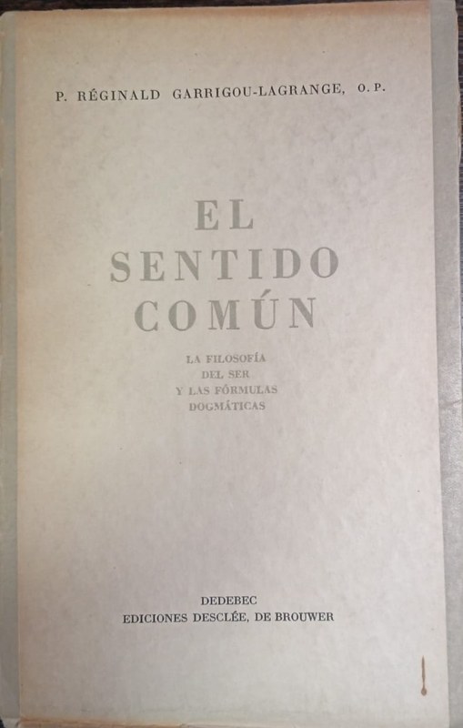 El sentido común: La Filosofía del Ser y las fórmulas dogmáticas