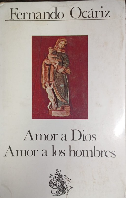 Amor a Dios. Amor a los hombres