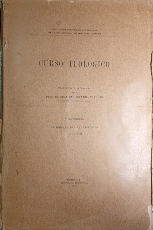 Curso Teológico: Tomo primero: De Dios - De las perfecciones de Cristo