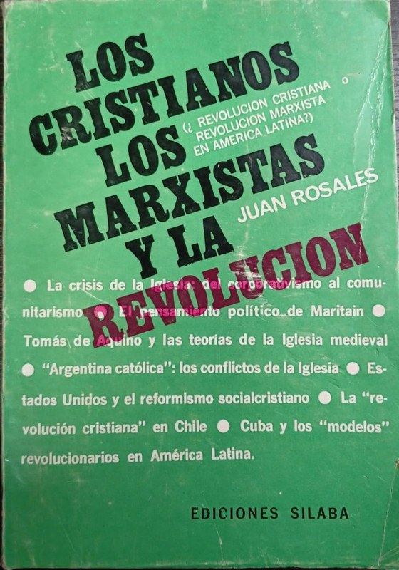 Los cristianos, los marxistas y la revolución: ¿Revolución cristiana o revolución marxista de América Latina?